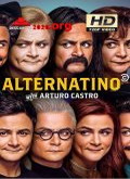 Alternatino with Arturo Castro Temporada 1 [720p]
